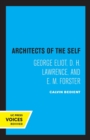 Image for Architects of the self  : George Eliot, D.H. Lawrence, E.M. Forster.