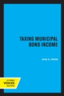 Image for Taxing Municipal Bond Income