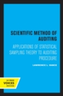 Image for Scientific method for auditing  : applications of statistical sampling theory to auditing procedure