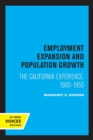 Image for Employment expansion and population growth  : the California experience, 1900-1950