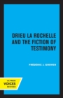 Image for Drieu La Rochelle and the Fiction of Testimony