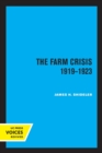 Image for The Farm Crisis, 1919-1923