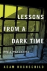 Image for Lessons from a Dark Time and Other Essays