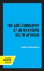 Image for The Autobiography of an Unknown South African
