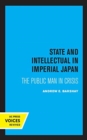 Image for State and Intellectual in Imperial Japan