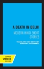Image for A Death in Delhi : Modern Hindi Short Stories