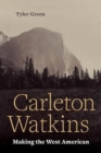 Image for Carleton Watkins