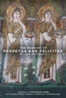 Image for The Passion of Perpetua and Felicitas in Late Antiquity
