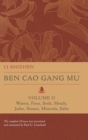 Image for Ben cao gang muVolume II,: Waters, fires, soils, metals, jades, stones, minerals, salts