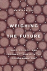 Image for Weighing the Future