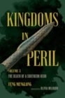 Image for Kingdoms in perilVolume 3,: The death of a southern hero