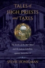 Image for Tales of high priests and taxes  : the books of the Maccabees and the Judean rebellion against Antiochos IV