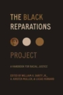Image for The Black Reparations Project  : a handbook for racial justice