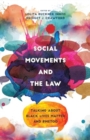 Image for Social Movements and the Law : Talking about Black Lives Matter and #MeToo