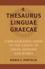 Image for Thesaurus Linguae Graecae  : a bibliographic guide to the canon of Greek authors and works