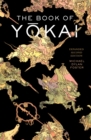 Image for The book of yokai: mysterious creatures of Japanese folklore