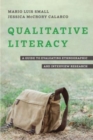 Image for Qualitative literacy  : a guide to evaluating ethnographic and interview research