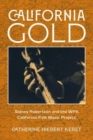 Image for California gold  : Sidney Robertson and the WPA California Folk Music Project