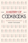 Image for A history of cookbooks  : from kitchen to page over seven centuries