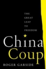 Image for China coup  : the great leap to freedom
