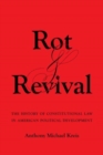 Image for Rot and Revival : The History of Constitutional Law in American Political Development