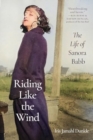 Image for Riding Like the Wind : The Life of Sanora Babb