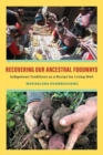 Image for Recovering Our Ancestral Foodways