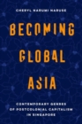 Image for Becoming Global Asia