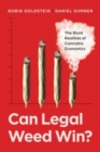 Image for Can legal weed win?  : the blunt realities of cannabis economics