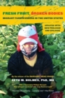 Image for Fresh fruit, broken bodies  : migrant farmworkers in the United States