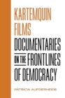 Image for Kartemquin Films : Documentaries on the Frontlines of Democracy