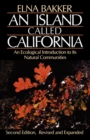 Image for An island called California: an ecological introduction to its natural communities
