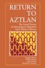 Image for Return to Aztlan: The Social Process of International Migration from Western Mexico