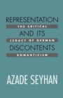Image for Representation and Its Discontents: The Critical Legacy of German Romanticism