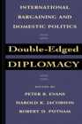 Image for Double-Edged Diplomacy: International Bargaining and Domestic Politics