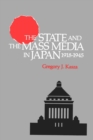 Image for The state and the mass media in Japan, 1918-1945