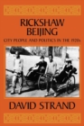 Image for Rickshaw Beijing: city people and politics in the 1920s