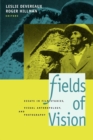 Image for Fields of Vision: Essays in Film Studies, Visual Anthropology, and Photography