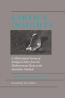 Image for Earth&#39;s Insights: A Multicultural Survey of Ecological Ethics from the Mediterranean Basin to the Australian Outback
