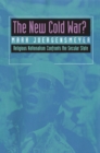 Image for The new Cold War?: religious nationalism confronts the secular state