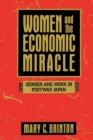 Image for Women and the economic miracle: gender and work in postwar Japan