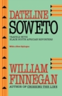 Image for Dateline Soweto: Travels With Black South African Reporters