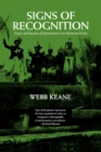 Image for Signs of recognition: powers and hazards of representation in an Indonesian society