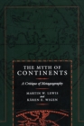 Image for Myth of Continents: A Critique of Metageography