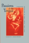 Image for Passions of the tongue: language devotion in Tamil India, 1891-1970