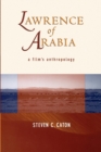 Image for Lawrence of Arabia: a film&#39;s anthropology