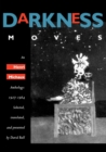 Image for Darkness Moves: An Henri Michaux Anthology, 1927-1984