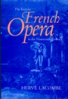 Image for The Keys to French Opera in the Nineteenth Century