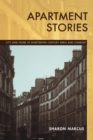 Image for Apartment stories: city and home in nineteenth-century Paris and London