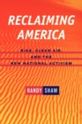 Image for Reclaiming America: Nike, Clean Air, and the New National Activism